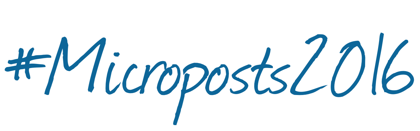 [#Microposts2016 Workshop Proceedings]