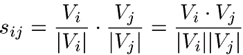 s ij=((V i)/eigenvalue(V i))dotprod((V j)/eigval(V j))=(V i dotprod V j)/eigval(V i)*eigval(V j)
